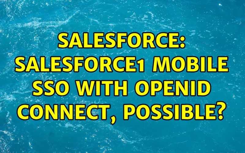 Salesforce: Salesforce1 Mobile SSO with OpenID Connect, possible?